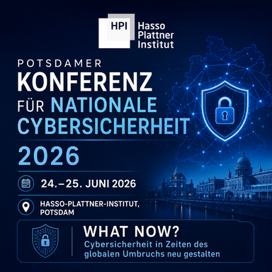 Potsdamer Konferenz für Nationale CyberSicherheit 2026 | 24.-25. Juni 2026 | Potsdam, Deutschland